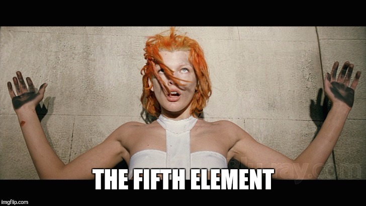 THE FIFTH ELEMENT | made w/ Imgflip meme maker