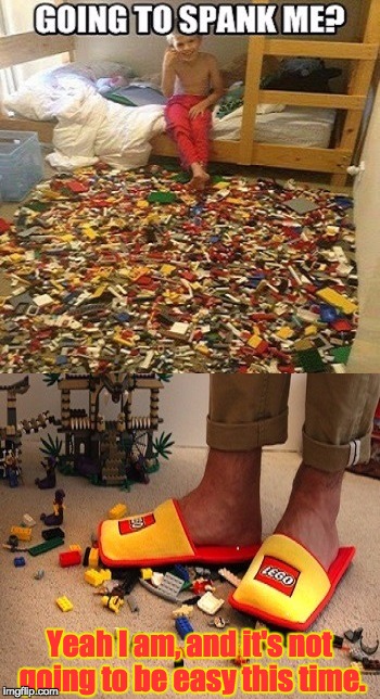 Lego Death Trap | Yeah I am, and it's not going to be easy this time. | image tagged in lego death trap | made w/ Imgflip meme maker