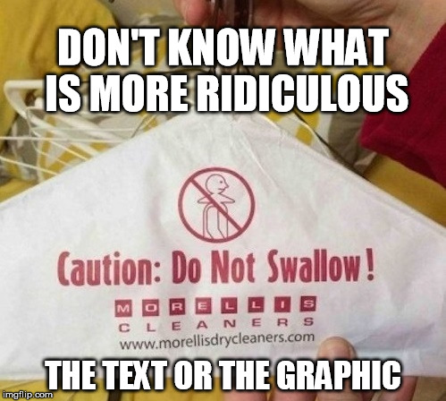 Making Captain Obvious look profound | DON'T KNOW WHAT IS MORE RIDICULOUS; THE TEXT OR THE GRAPHIC | image tagged in ridiculous,captain obvious,special kind of stupid,swallow,funny,idiots | made w/ Imgflip meme maker