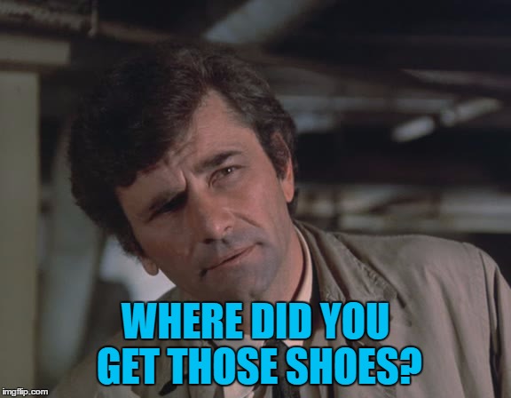 WHERE DID YOU GET THOSE SHOES? | made w/ Imgflip meme maker