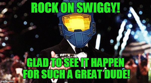 Cheers Ghost | ROCK ON SWIGGY! GLAD TO SEE IT HAPPEN FOR SUCH A GREAT DUDE! | image tagged in cheers ghost | made w/ Imgflip meme maker