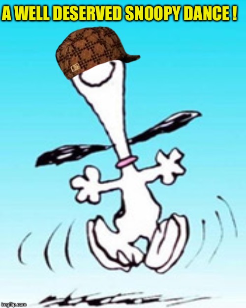 A WELL DESERVED SNOOPY DANCE ! | made w/ Imgflip meme maker