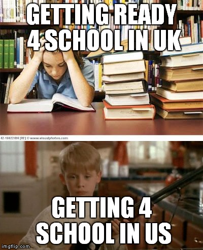 school | GETTING READY 4 SCHOOL IN UK; GETTING 4 SCHOOL IN US | image tagged in rudy | made w/ Imgflip meme maker