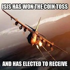 ISIS will see what will happen when they mess with the wrong country. | image tagged in plane | made w/ Imgflip meme maker