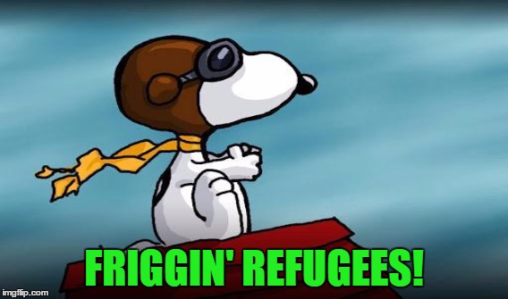 FRIGGIN' REFUGEES! | made w/ Imgflip meme maker