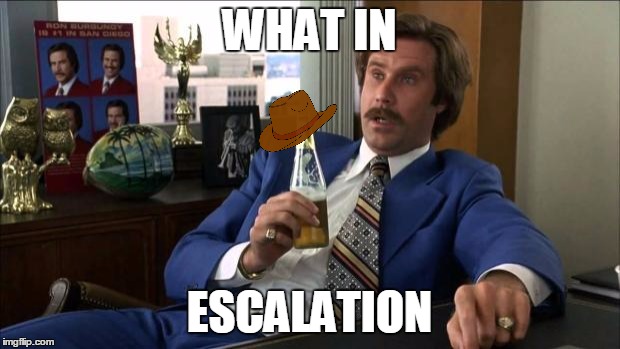 What in tarnation | WHAT IN; ESCALATION | image tagged in ron burgundy,memes,well that escalated quickly,what in tarnation,escalation | made w/ Imgflip meme maker
