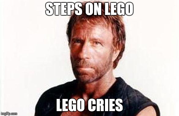 Lego week -- Chuck Norris uses dynamite to assemble complex sets | STEPS ON LEGO; LEGO CRIES | image tagged in chuck norris,lego week | made w/ Imgflip meme maker