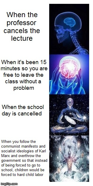 Expanding Brain School | image tagged in expanding brain,communism,funny,memes | made w/ Imgflip meme maker