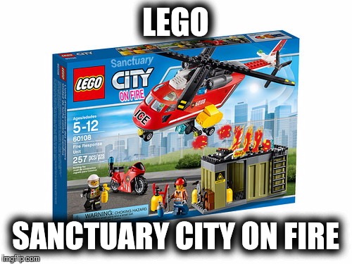 Lego sanctuary city on fire. Imagine your the ICE agents and given the order to BURN THEM OUT | LEGO; SANCTUARY CITY ON FIRE | image tagged in lego week | made w/ Imgflip meme maker