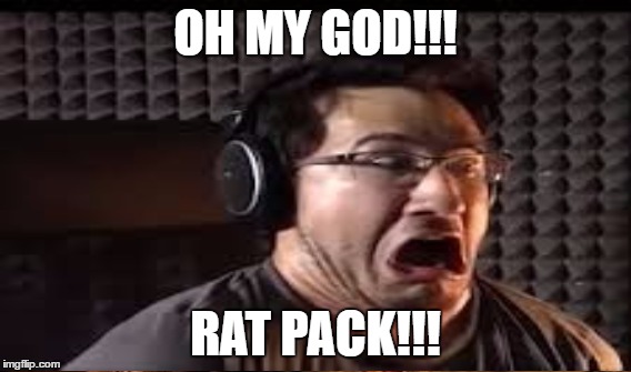 OH MY GOD!!! RAT PACK!!! | made w/ Imgflip meme maker