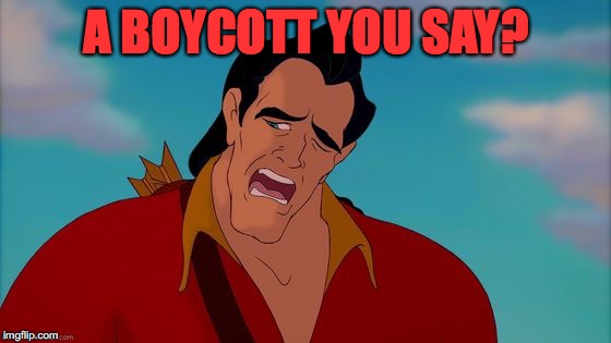 A BOYCOTT YOU SAY? | made w/ Imgflip meme maker