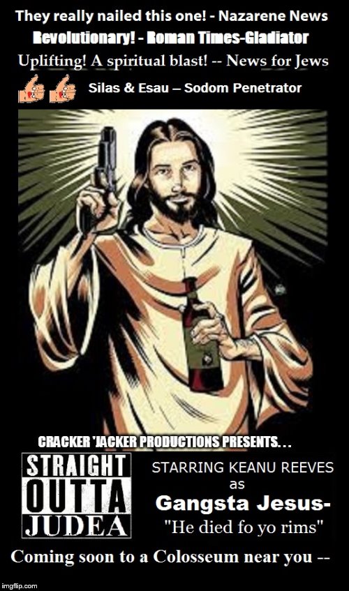 Straight Outta Judea | image tagged in gangsta jesus | made w/ Imgflip meme maker