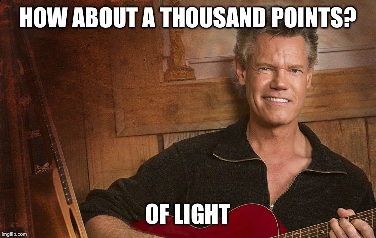 HOW ABOUT A THOUSAND POINTS? OF LIGHT | made w/ Imgflip meme maker