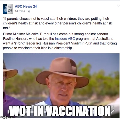 Wot In Vaccination | WOT IN VACCINATION | image tagged in vaccination,australianpolitics | made w/ Imgflip meme maker