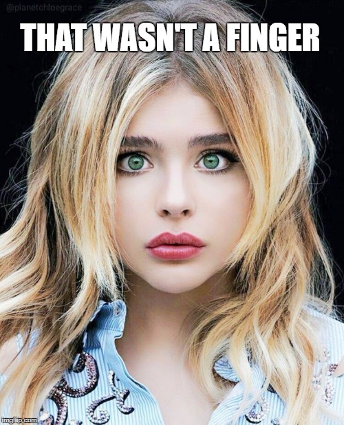 THAT WASN'T A FINGER | made w/ Imgflip meme maker