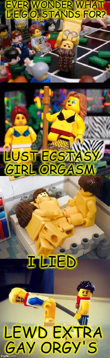 Lego Porn Meme - what happens in Lego land stays in Lego land LEGO WEEK - Imgflip