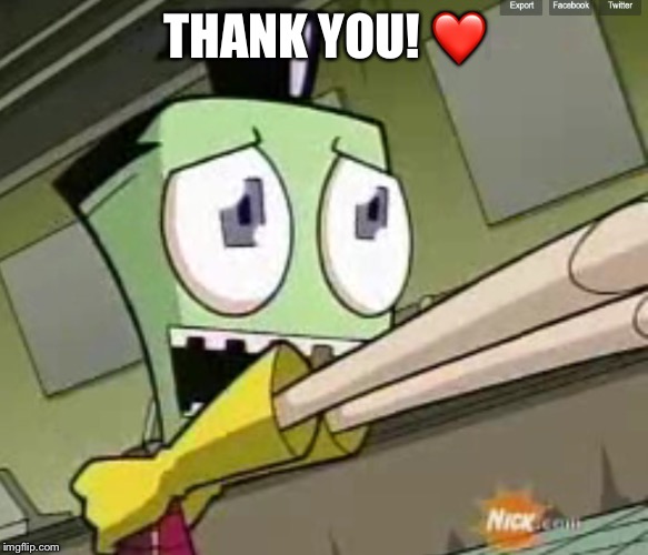 Zim picked up by "angel" | THANK YOU! ❤️ | image tagged in zim picked up by angel | made w/ Imgflip meme maker