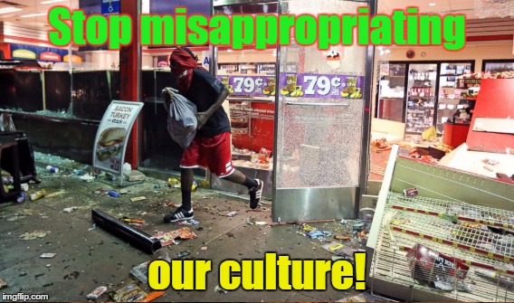 Stop misappropriating our culture! | made w/ Imgflip meme maker