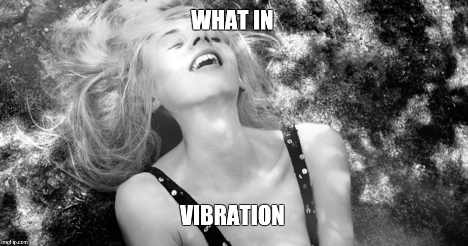 WHAT IN VIBRATION | made w/ Imgflip meme maker