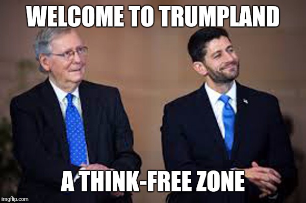 Think | WELCOME TO TRUMPLAND; A THINK-FREE ZONE | image tagged in think | made w/ Imgflip meme maker