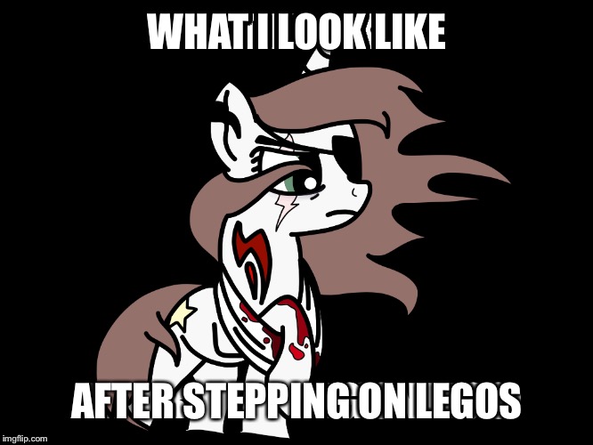 WHAT I LOOK LIKE AFTER STEPPING ON LEGOS | made w/ Imgflip meme maker