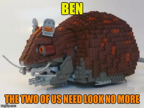 BEN THE TWO OF US NEED LOOK NO MORE | made w/ Imgflip meme maker
