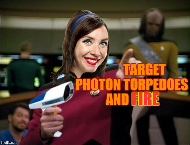 ChumpChange's Make It Flo | TARGET  PHOTON TORPEDOES AND FIRE FIRE | image tagged in chumpchange's make it flo | made w/ Imgflip meme maker