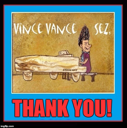 A Tall-Haired Thank You | THANK YOU! | image tagged in vince vance,vince vance and the valiants,thank you notes,flintstones | made w/ Imgflip meme maker