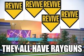 modern day kino der toten | THEY ALL HAVE RAYGUNS | image tagged in revive | made w/ Imgflip meme maker