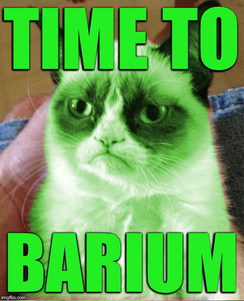 Radioactive Grumpy | TIME TO BARIUM | image tagged in radioactive grumpy | made w/ Imgflip meme maker