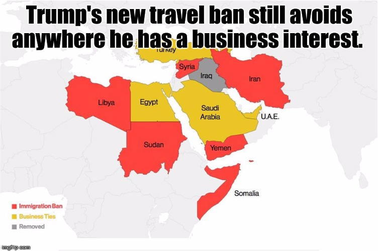 Trump's new travel ban still avoids anywhere he has a business interest. | made w/ Imgflip meme maker