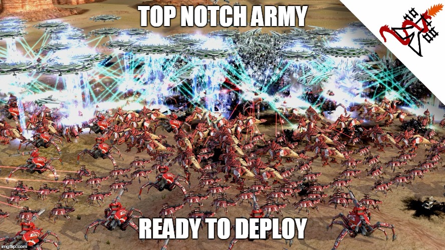 All hail The Cybran Nation!!!!! | TOP NOTCH ARMY; READY TO DEPLOY | image tagged in supreme commander 2 - cybran army,supreme commander 2,cool,the cybran nation,cybran army | made w/ Imgflip meme maker