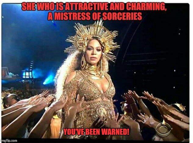 The taste of her | YOU'VE BEEN WARNED! | image tagged in beware,demonic,beyonce,jay z,illuminati | made w/ Imgflip meme maker