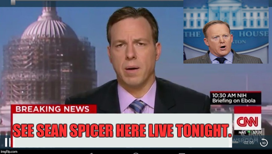 Sean Spicer. Only on CNN | SEE SEAN SPICER HERE LIVE TONIGHT. | image tagged in cnn breaking news template,fake news,government corruption,trump administration,sean spicer,lol so funny | made w/ Imgflip meme maker