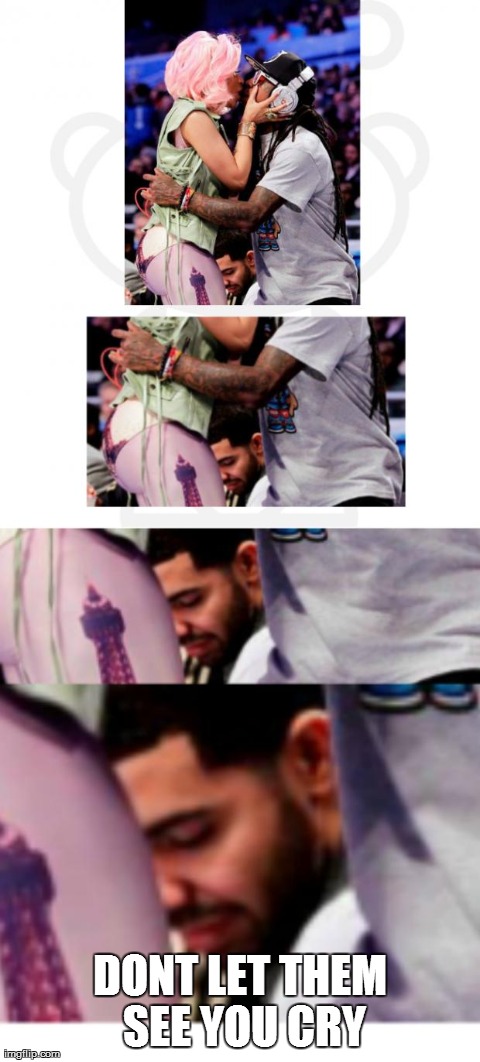 DONT LET THEM SEE YOU CRY | image tagged in do right and kiss everyon | made w/ Imgflip meme maker