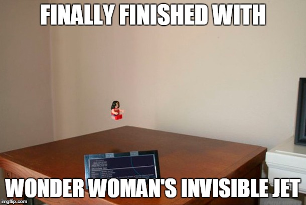 the lego invisible jet | FINALLY FINISHED WITH; WONDER WOMAN'S INVISIBLE JET | image tagged in lego week,lego,memes,wonder woman,invisible | made w/ Imgflip meme maker