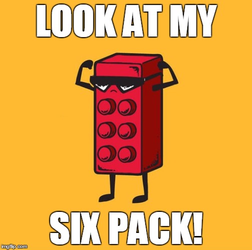 Lego Sixpack (Lego Week) | LOOK AT MY; SIX PACK! | image tagged in lego,lego week,sixpack,memes,lego sixpack | made w/ Imgflip meme maker