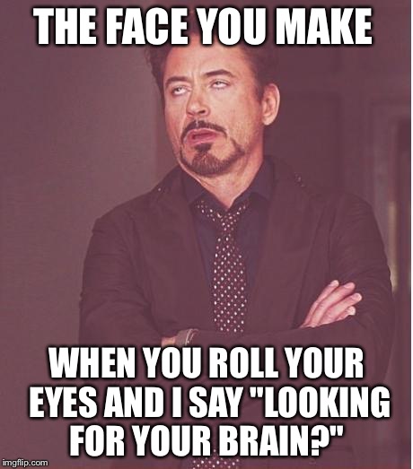 Face You Make Robert Downey Jr Meme - Imgflip