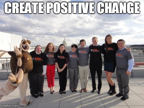 CREATE POSITIVE CHANGE | made w/ Imgflip meme maker