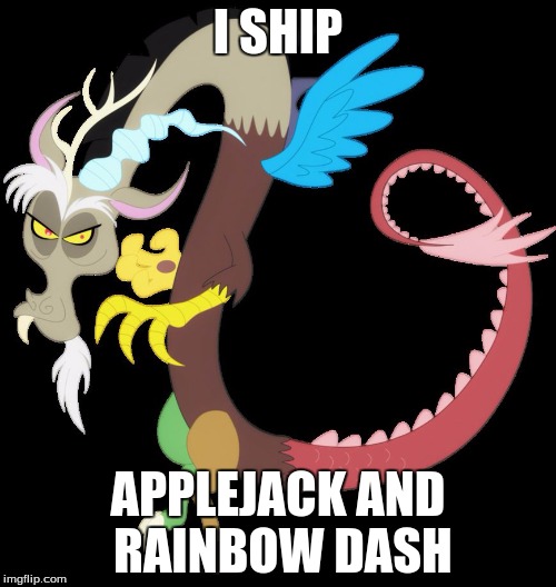 Juicydeath be triggered! | I SHIP; APPLEJACK AND RAINBOW DASH | image tagged in discord planning chaos,memes,juicydeath1025,appledash,ponies | made w/ Imgflip meme maker