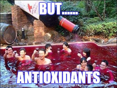 BUT...... ANTIOXIDANTS | made w/ Imgflip meme maker