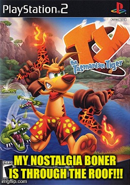 MY NOSTALGIA BONER IS THROUGH THE ROOF!!! | made w/ Imgflip meme maker