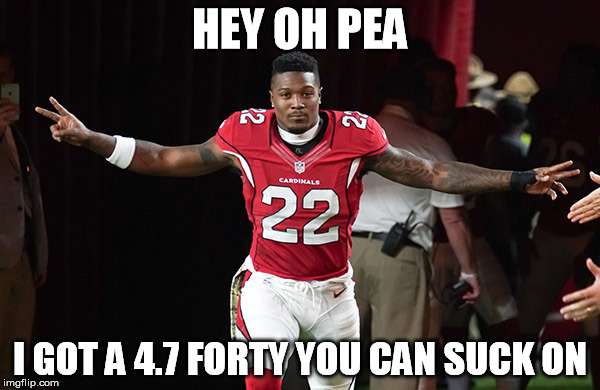 TJ | HEY OH PEA; I GOT A 4.7 FORTY YOU CAN SUCK ON | image tagged in nfl memes | made w/ Imgflip meme maker