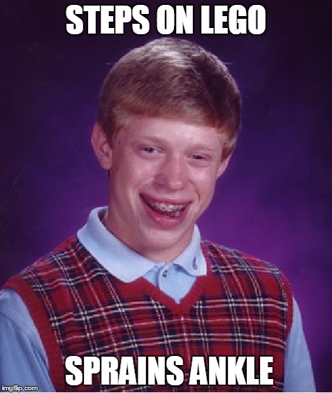 Bad Luck Brian | STEPS ON LEGO; SPRAINS ANKLE | image tagged in memes,bad luck brian | made w/ Imgflip meme maker