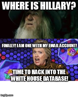Lawnmower Woman | WHERE IS HILLARY? FINALLY! I AM ONE WITH MY EMAIL ACCOUNT! TIME TO HACK INTO THE WHITE HOUSE DATABASE! | image tagged in hillary clinton,lawnmower man | made w/ Imgflip meme maker