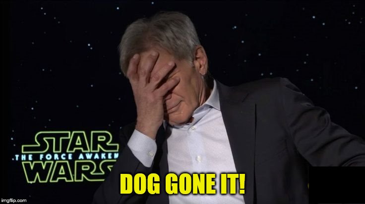 DOG GONE IT! | made w/ Imgflip meme maker