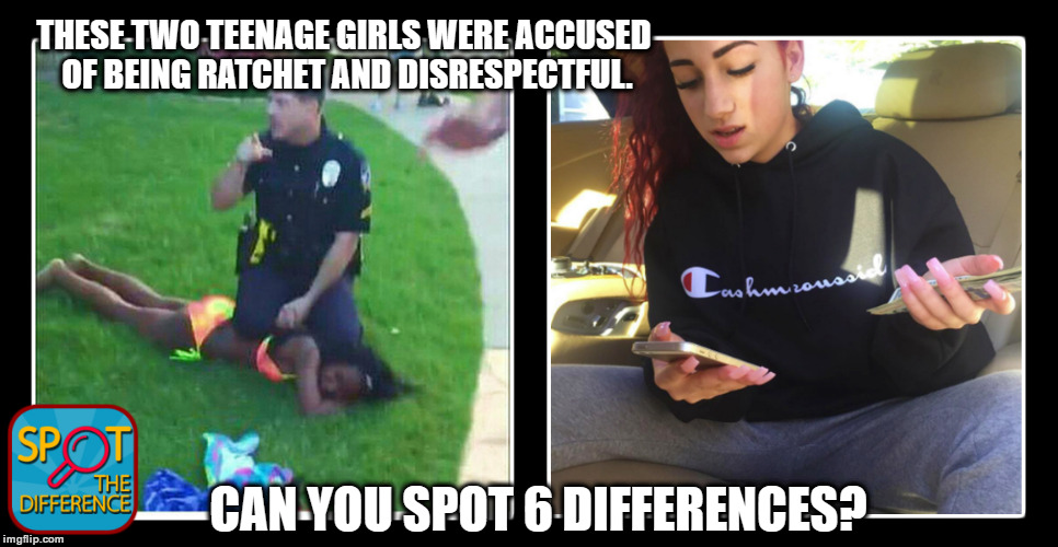 1=Average, 6=Savage | THESE TWO TEENAGE GIRLS WERE ACCUSED OF BEING RATCHET AND DISRESPECTFUL. CAN YOU SPOT 6 DIFFERENCES? | image tagged in memes,funny memes,danielle bregoli,philosoraptor,spot the difference,cash me ousside how bow dah | made w/ Imgflip meme maker