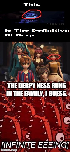 Derp eyes. | THE DERPY NESS RUNS IN THE FAMILY, I GUESS. | image tagged in fnaf,chica,bonnie,mmd | made w/ Imgflip meme maker