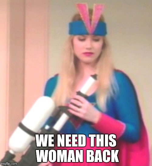 WE NEED THIS WOMAN BACK | image tagged in kelly bundy | made w/ Imgflip meme maker