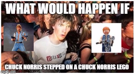I mean, both are Chuck Norris right ?  | image tagged in sudden clarity clarence | made w/ Imgflip meme maker